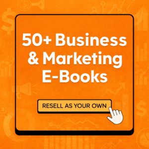 The Ultimate Entrepreneur’s Library: 50+ Business & Marketing eBooks