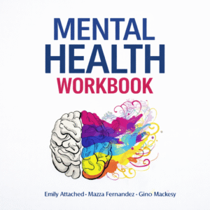 Mental Health Workbook 6 Books in 1 The Attachment Theory, Abandonment Anxiety